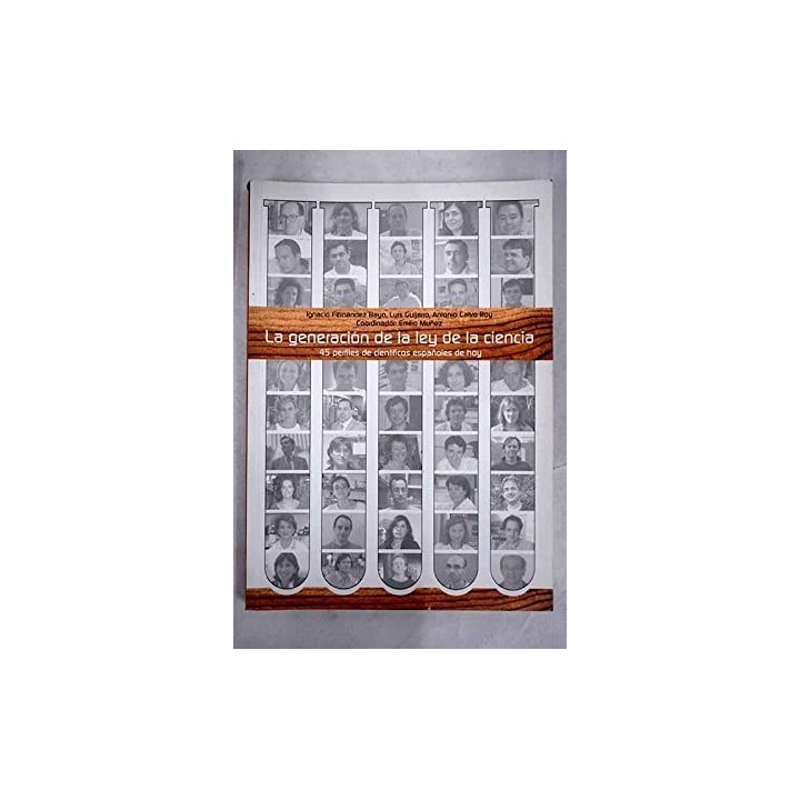 La generación de la ley de la ciencia: 45 perfiles de científicos españoles de hoy